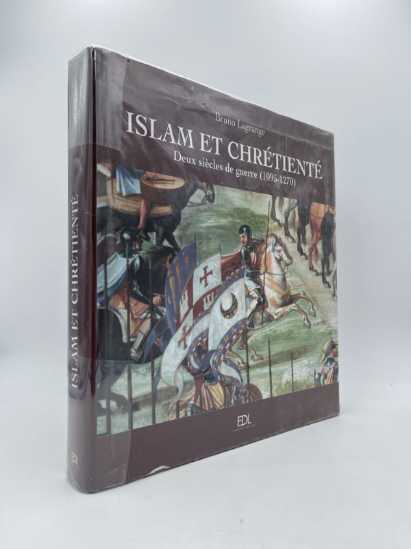 Islam et Chrétienté deux siècles de guerre 1095 - 1270