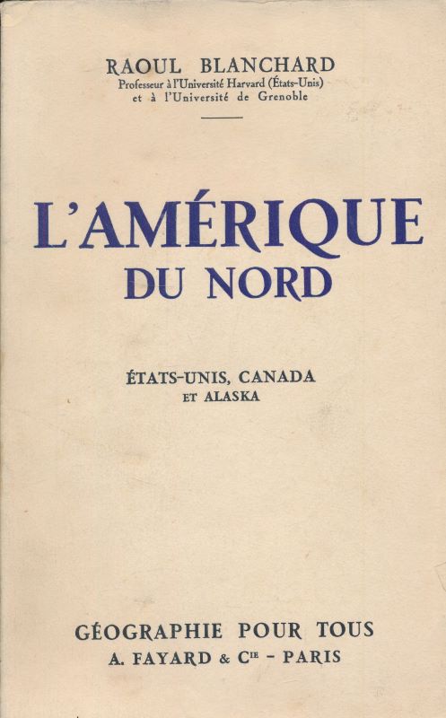L'Amérique du nord. Etats Unis, Canada et Alaska