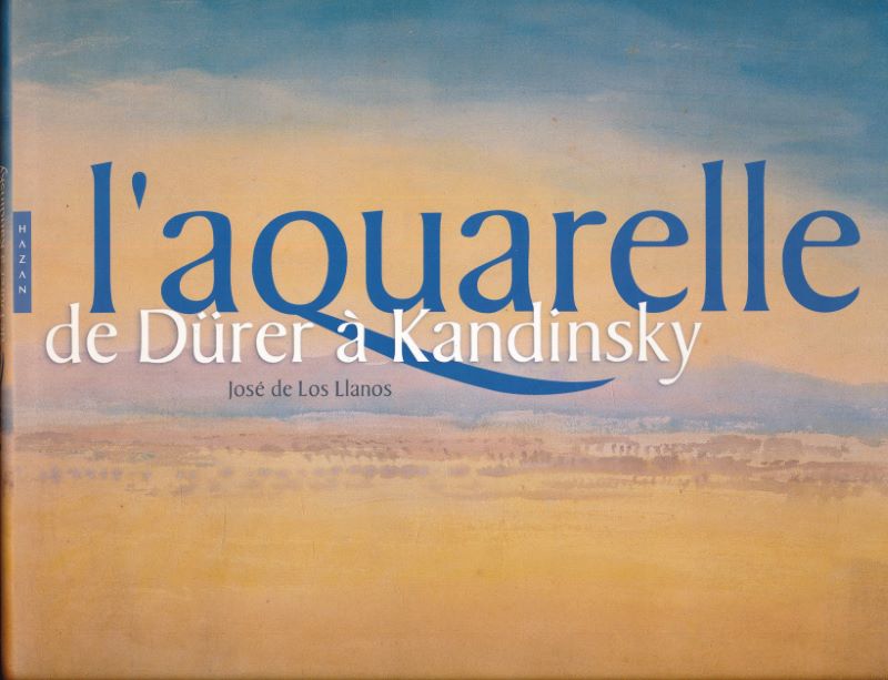 L'aquarelle de Dürer à Kandinsky