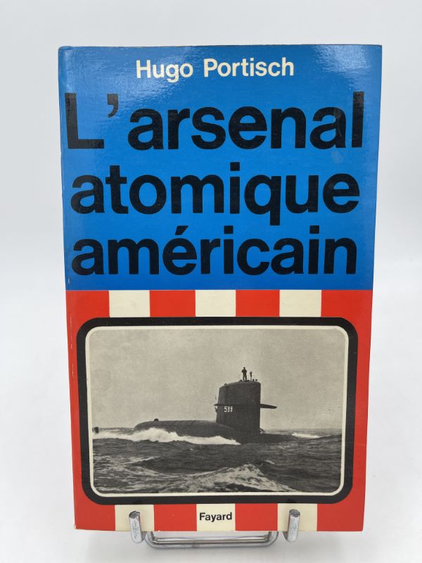 L' arsenal atomiqe américain. Dans le secre des arsenaux de …