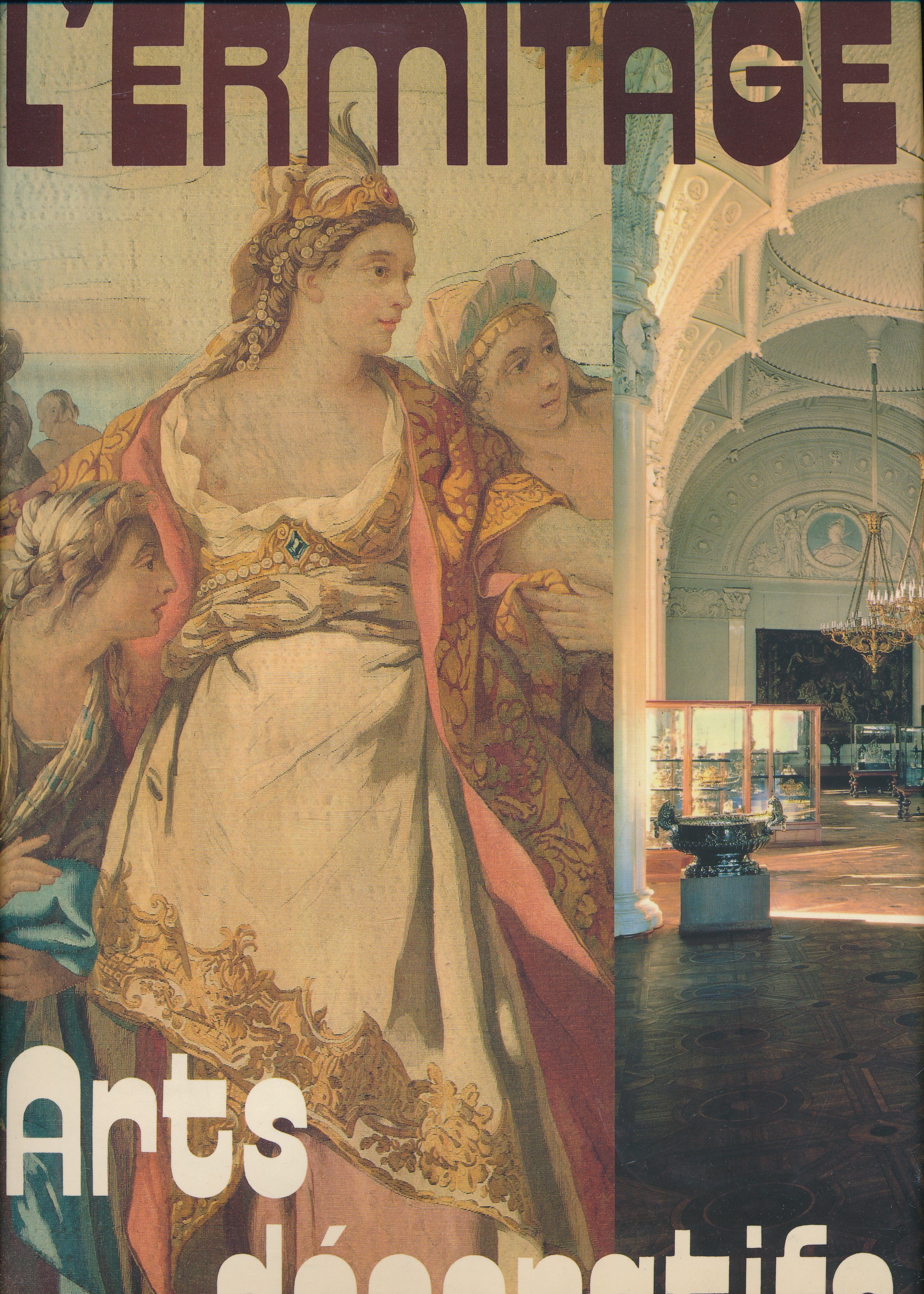 L'Ermitage. Arts décoratifs, Orient, Antiquité, Europe Centrale, Russie