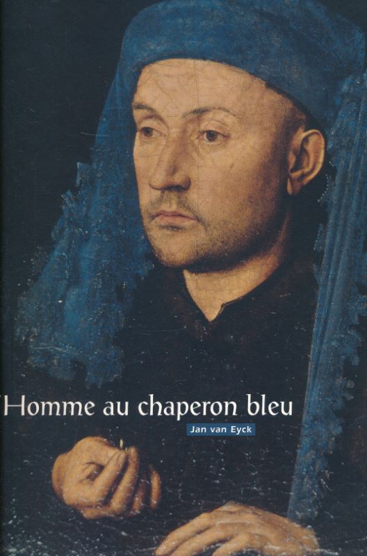 L'homme au chaperon bleu de Jan Van Eyck