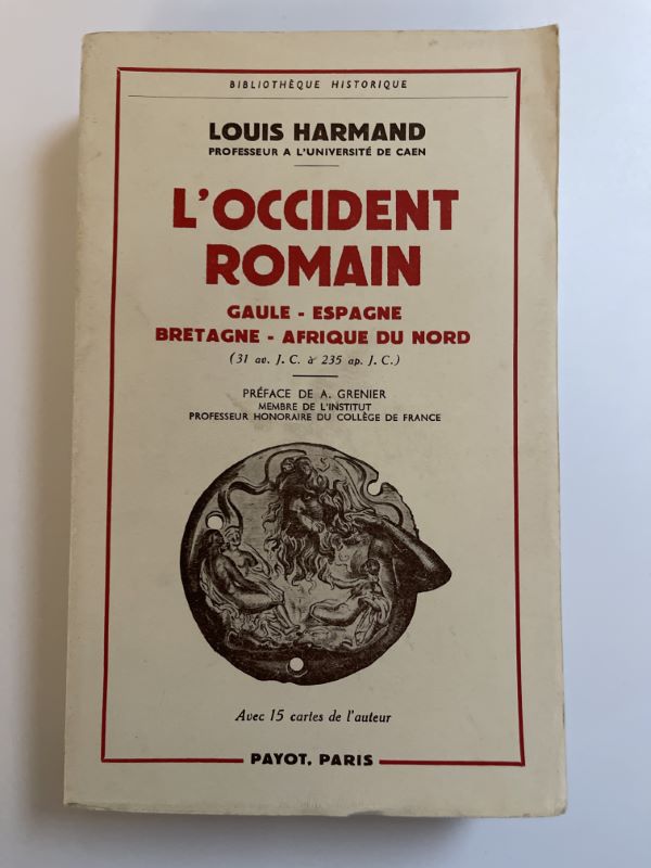 L'Occident romain. Gaule - Espagne - Bretagne - Afrique du …