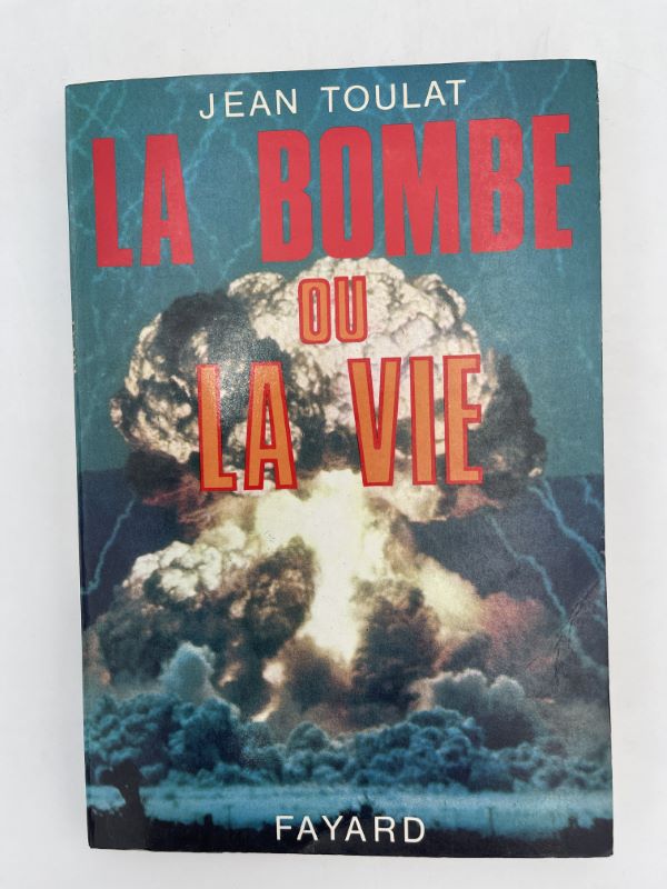 La bombe ou la vie.