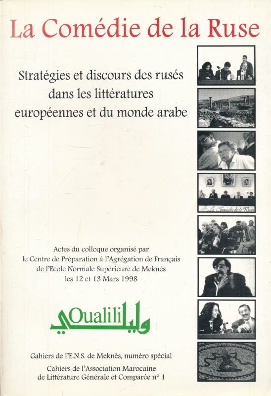 La Comédie de la Ruse. Stratégies et discours des rusés …