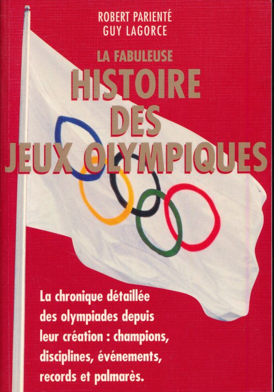 La fabuleuse histoire des jeux olympiques