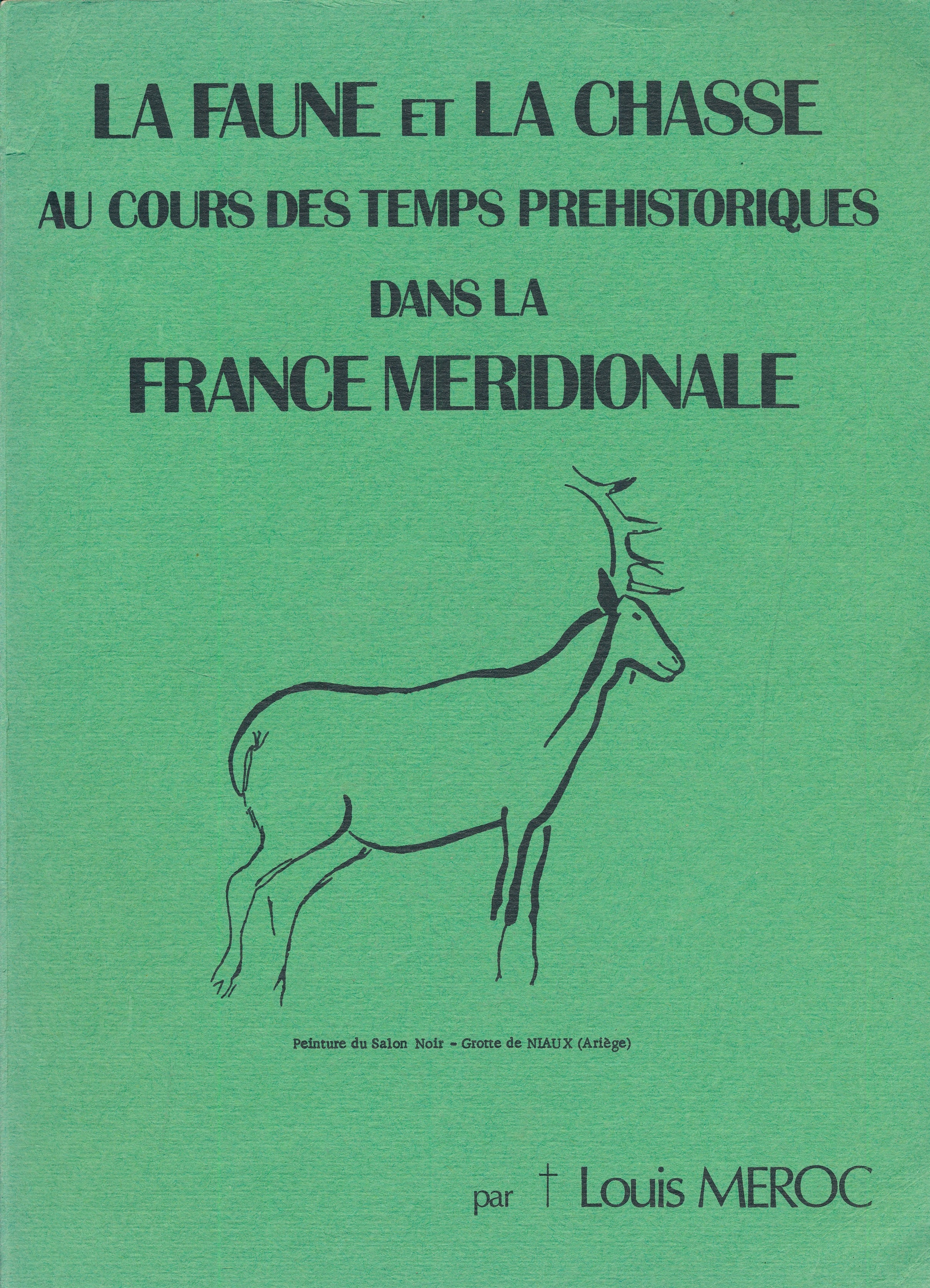 La faune et la chasse au cours des temps préhistoriques …