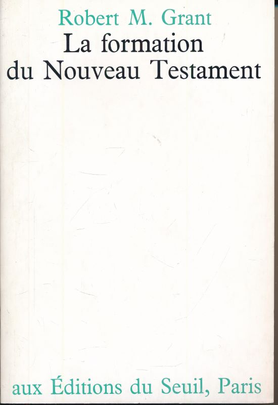 La formation du Nouveau Testament
