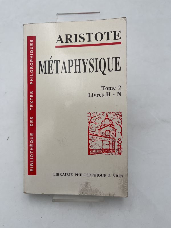 La métaphysique. Tome 2. Livres H - N