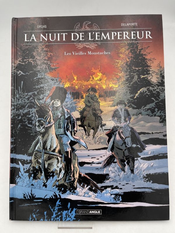 La nuit de l'empereur. Les vieilles moustaches