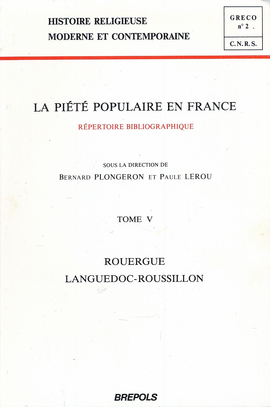 La piété populaire en France. Répertoire bibliograhique. Rouergue. Languedoc. Roussillon