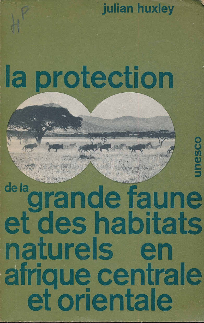 La protection de la grande faune et des habitats naturels …