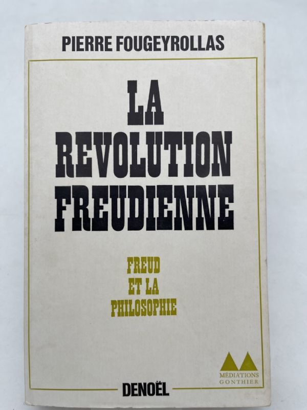 La révolution Freudienne. Freud et la Philosophie
