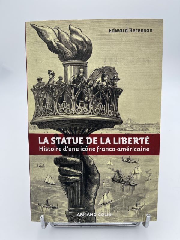 La statue de la Liberté. Histoire d'une icône franco-américaine