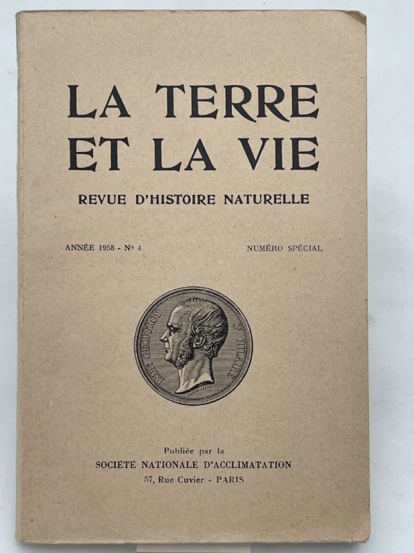 La terre et la vie. Revue d'histoire naturelle. Année 1958 …