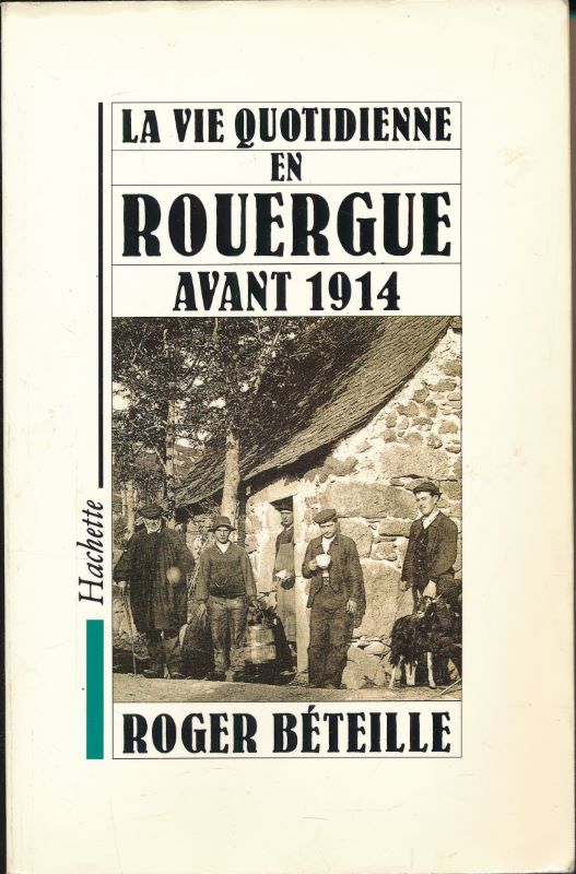 La vie quotidienne en Rouergue avant 1914