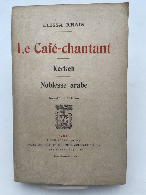 Le Cafe-chantant. Kerkeb. Noblesse arabe