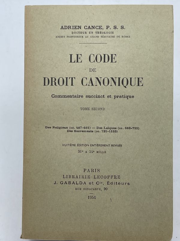 Le Code de Droit Canonique. Commentaire succint et pratique. Tome …