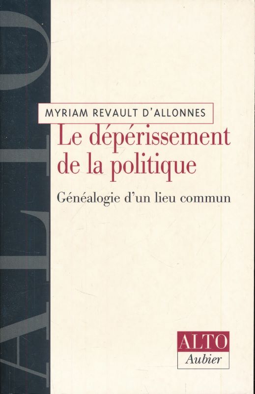 Le dépérissement de la politique. Généalogie d'un lieu commun