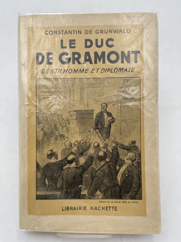 Le duc de Grammont. gentilhomme et diplomate
