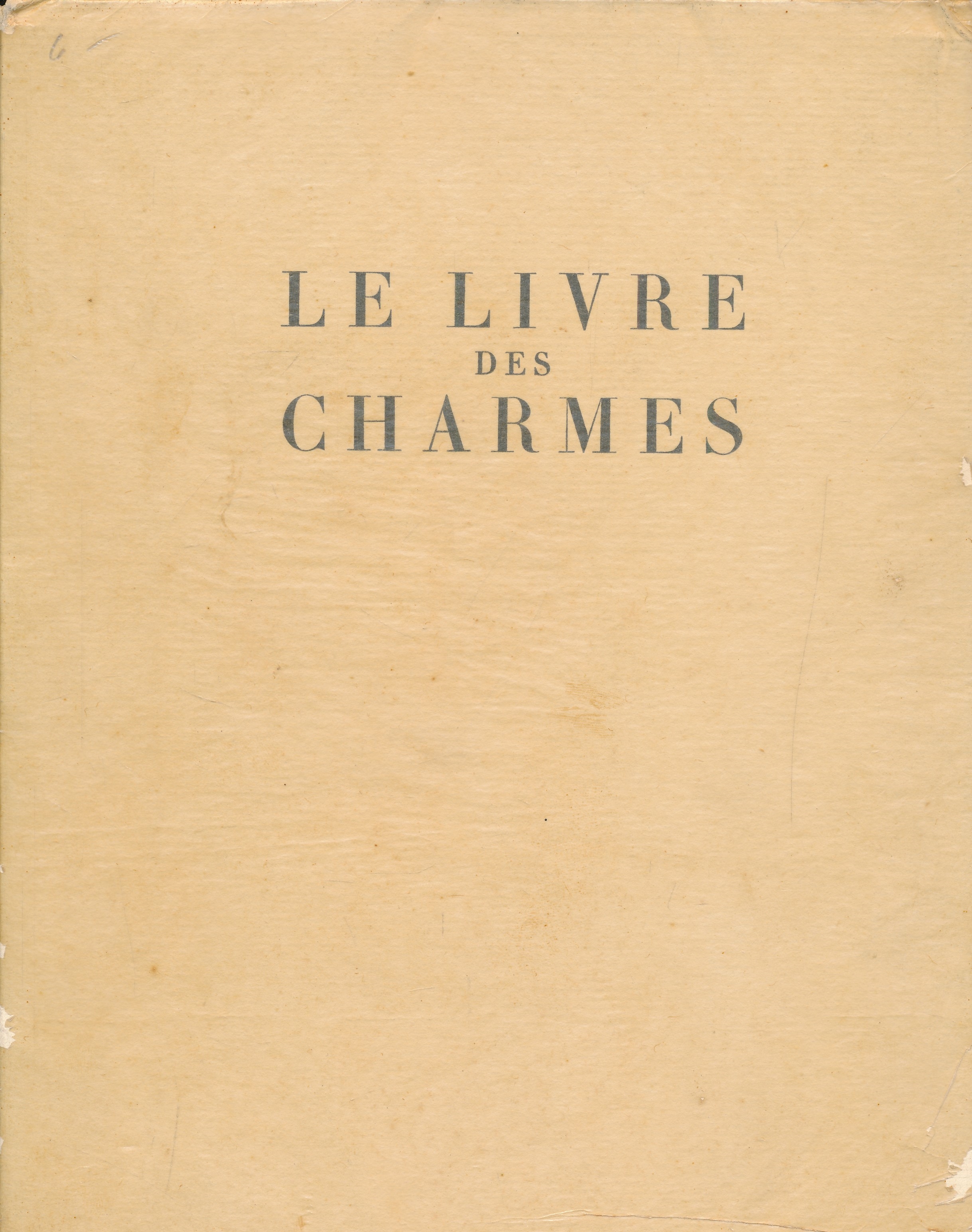 Le livre des charmes ou sont cités quelques-uns des plus …