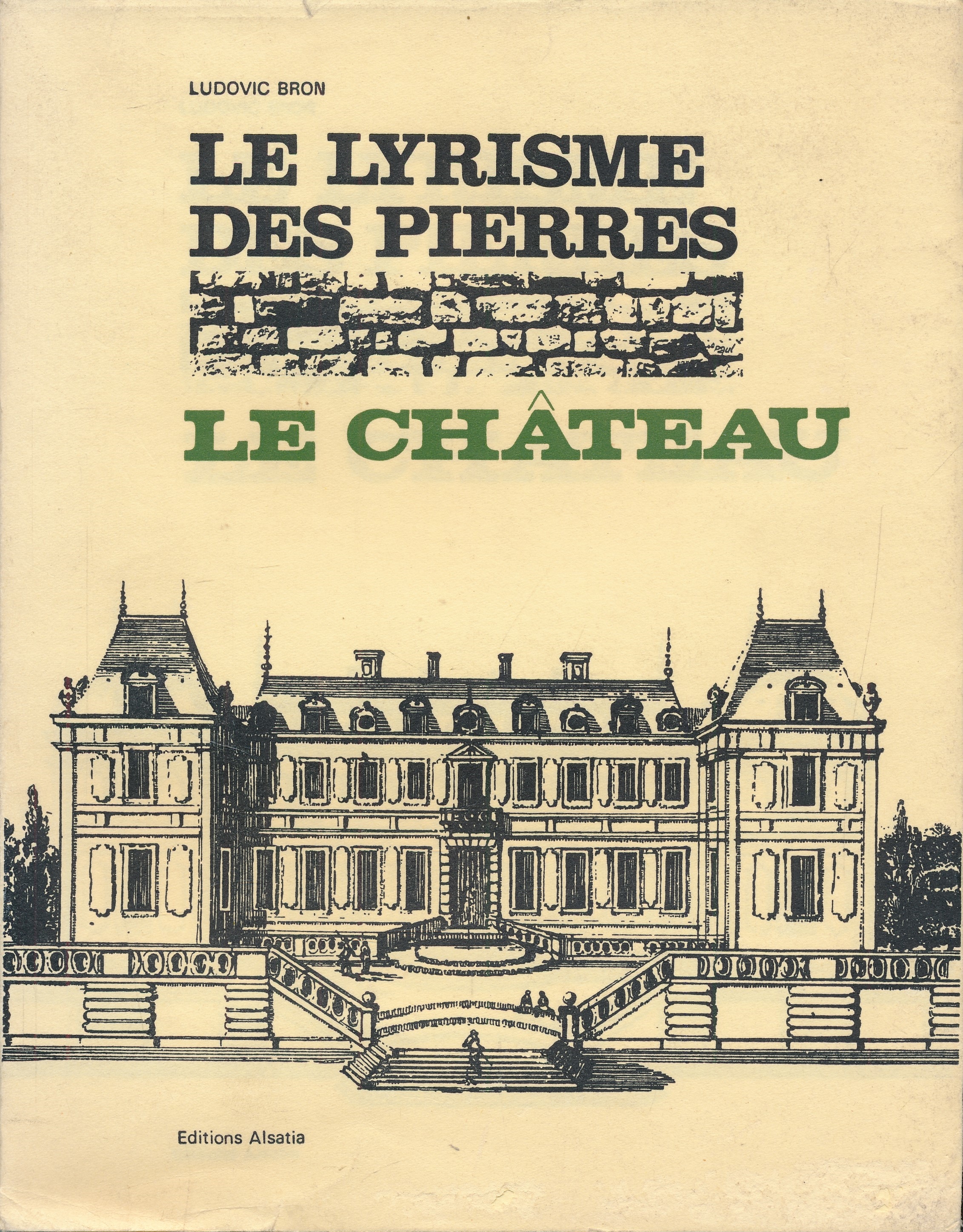 Le lyrisme des pierres : Le Château