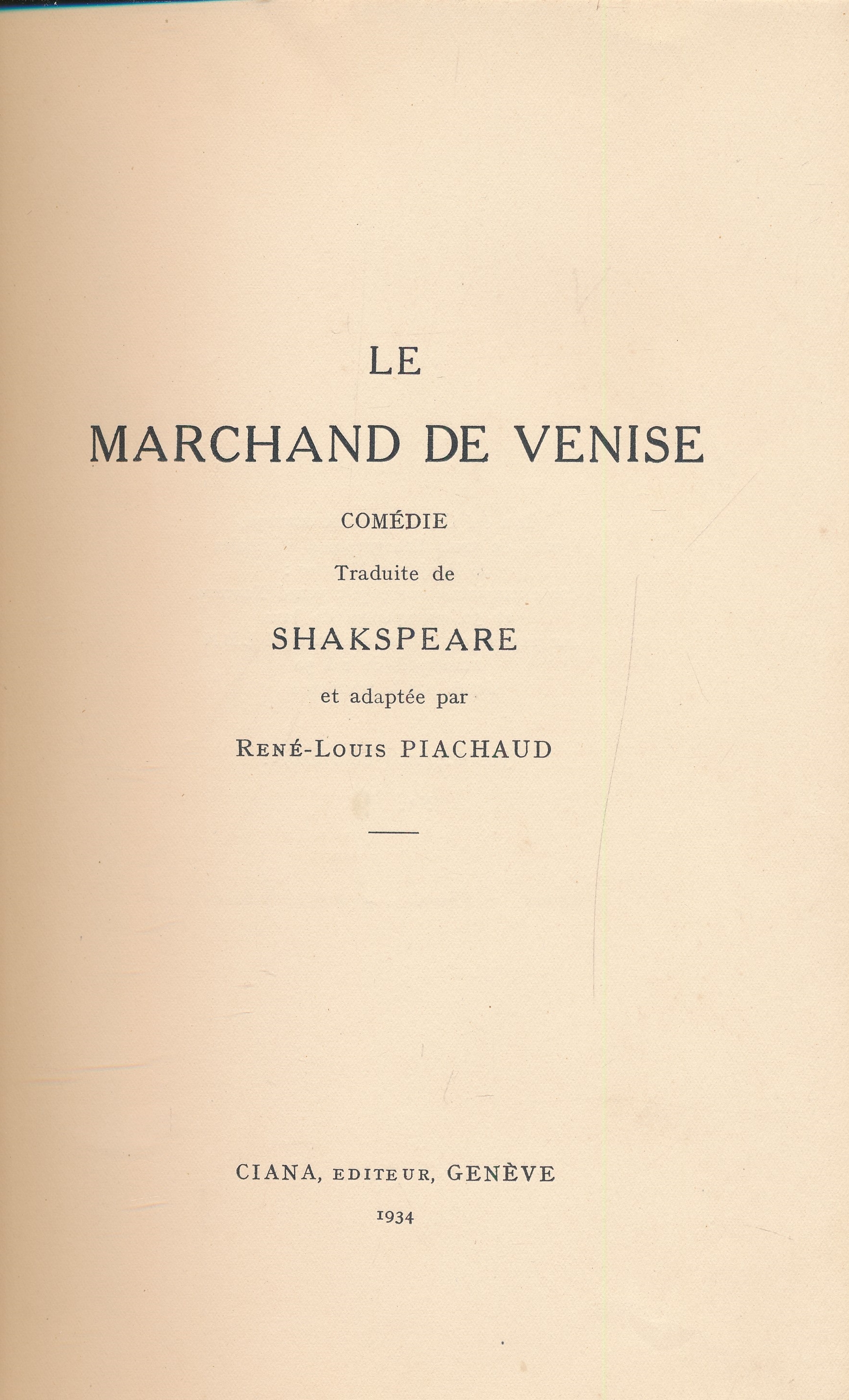 Le marchand de Venise. Comédie traduite de SHAKSPEARE et adaptée …