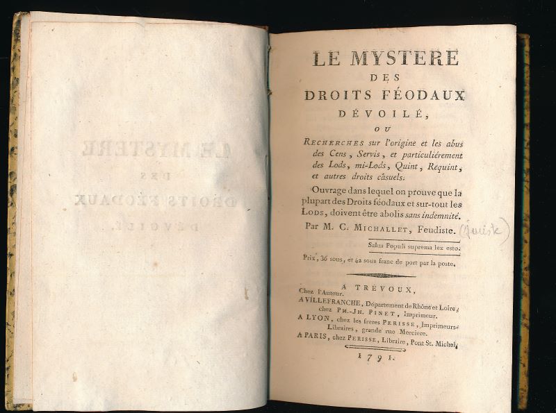 Le mystère des droits féodaux dévoilé ou recherches sur l'origine …