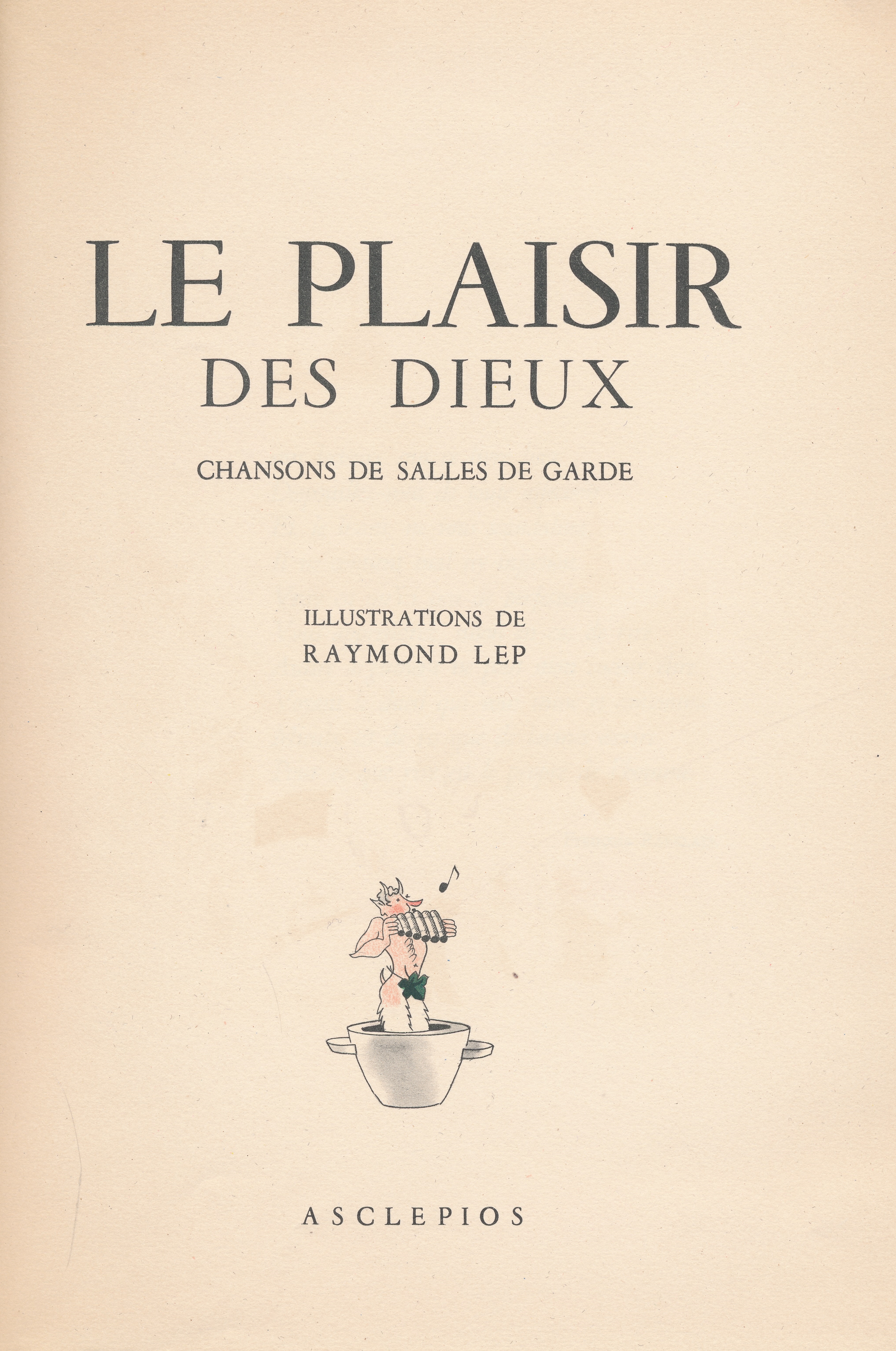 Le plaisir des dieux. Chansons de salles de garde