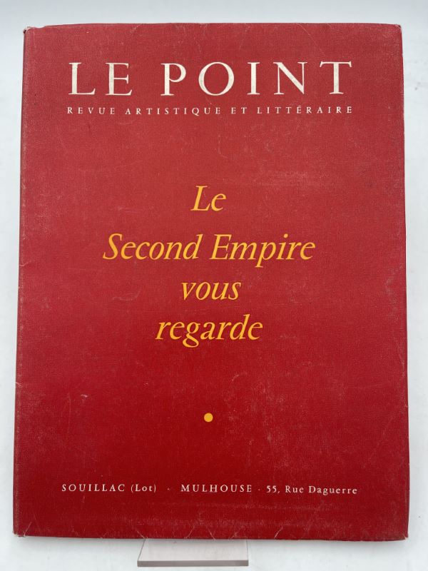 Le Point. Le Second Empire vous regarde
