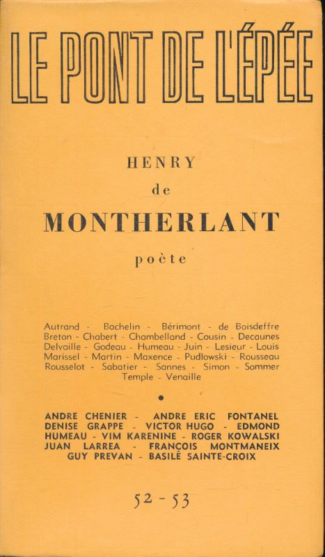 Le pont de l'épée n°52 - 53. Henry de Montherlant …