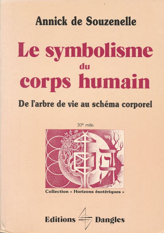 Le symbolisme du corps humain. De l'arbre de vie au …