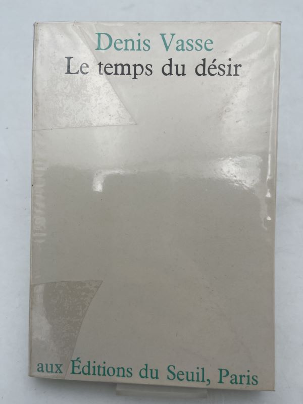 Le temps du désir. Essai sur le corps et la …