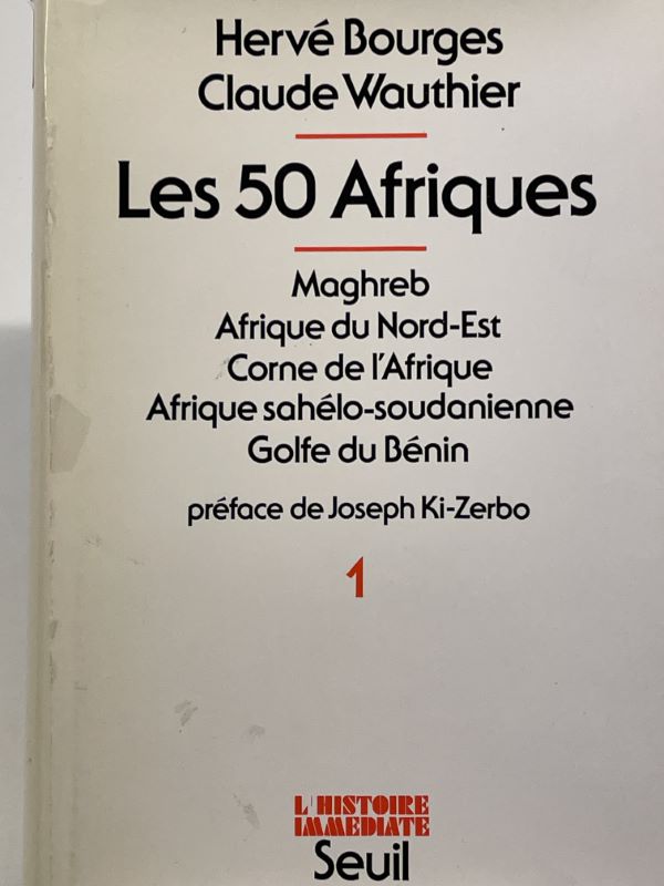 Les 50 Afriques - Maghreb, Afrique du nord-est, Corne de …