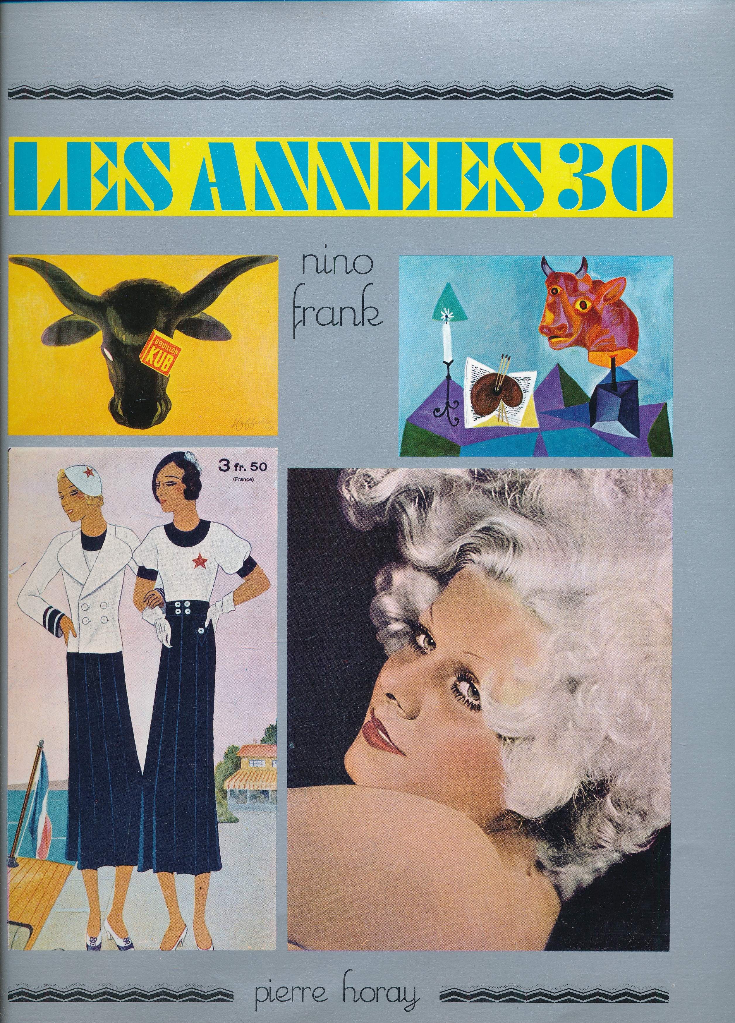 Les années 30 ou l'on inventait aujourd'hui