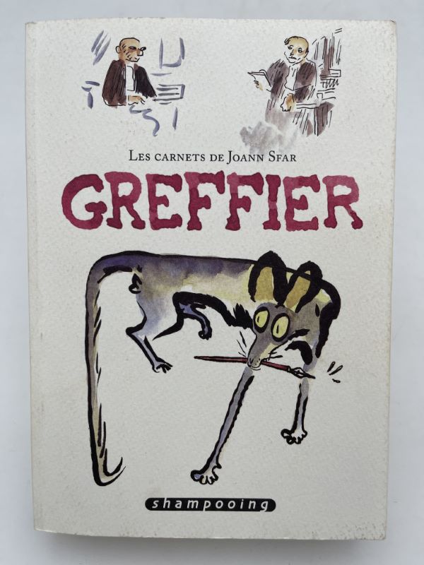 Les carnets de Joann Sfar. Greffier