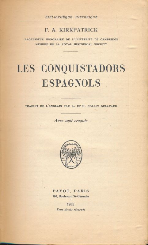 Les conquistadors espagnols.
