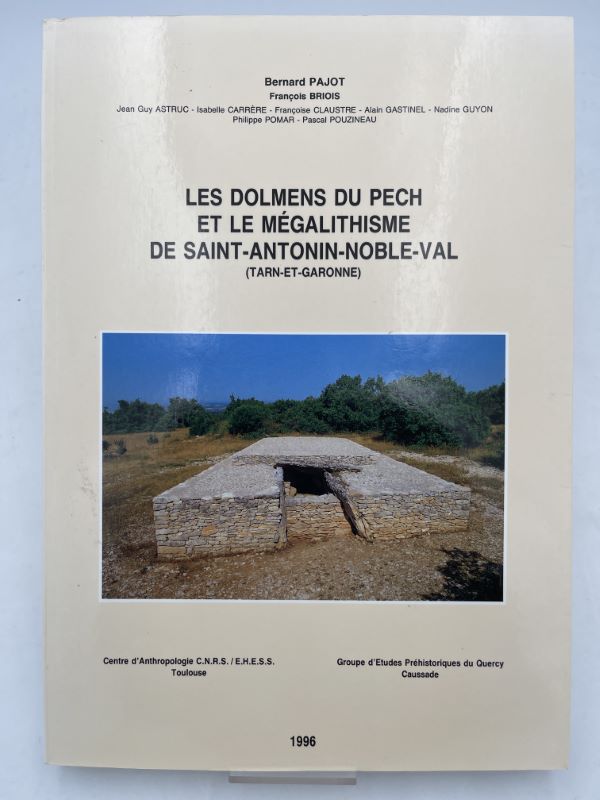 Les dolmens du Pech et le mégalithisme de Saint Antonin …
