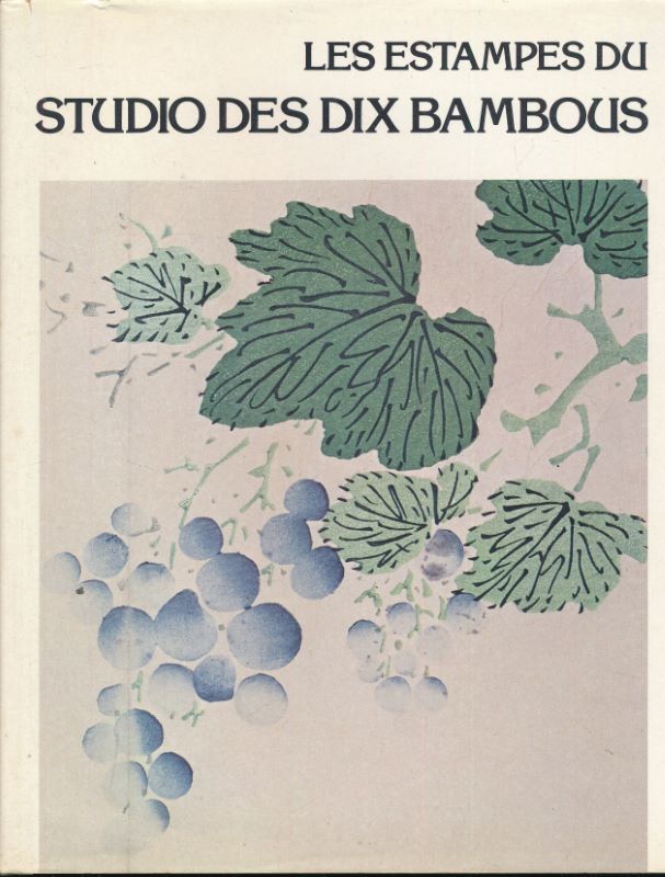 Les Estampes du Studio des dix Bambous suivies de planches …