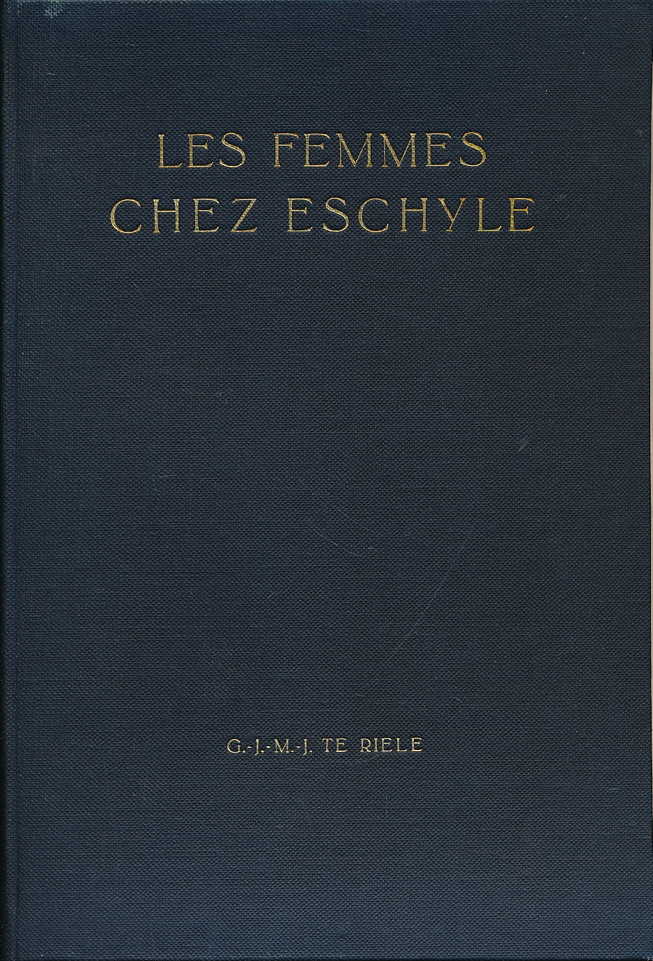 Les femmes chez Eschyle. Observations sur quelques passages de ses …