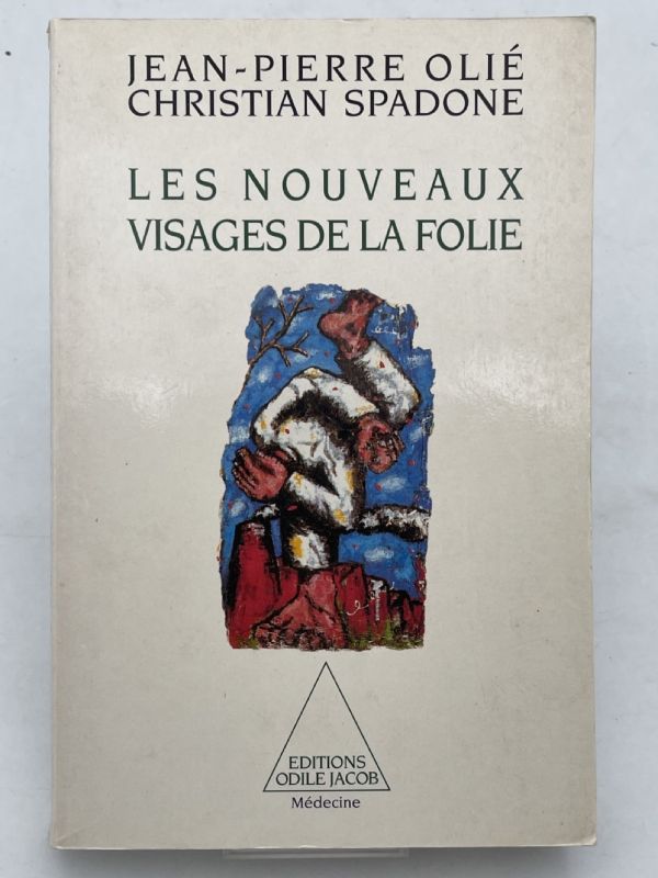 LES NOUVEAUX VISAGES DE LA FOLIE