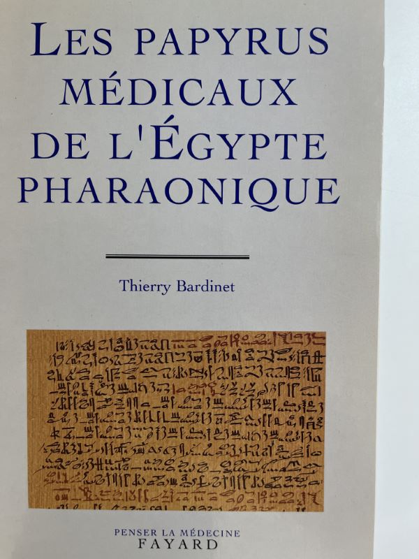 Les papyrus médicaux de l'Egypte pharaonique