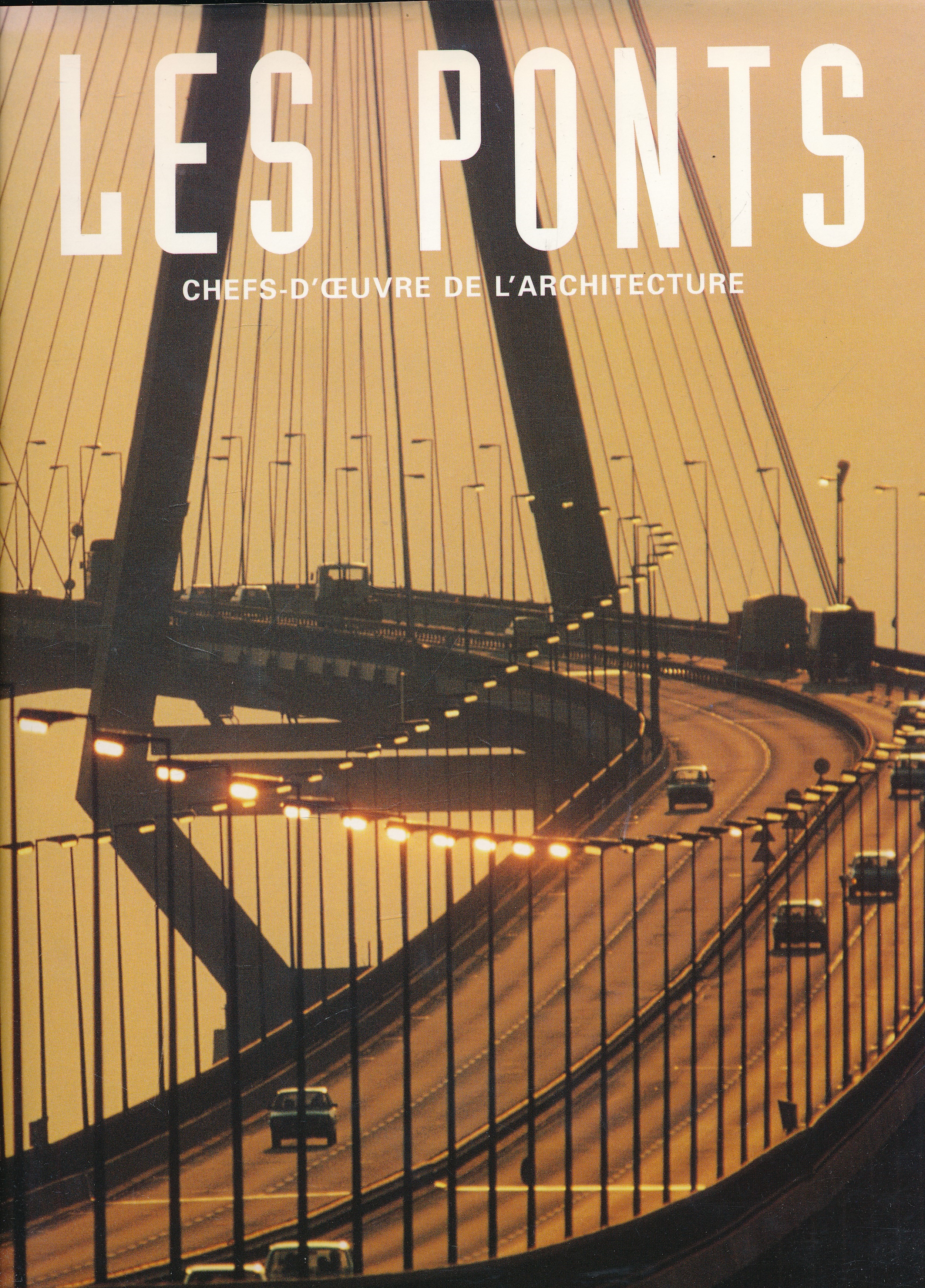 Les ponts chefs-d'oeuvre de l'architecture