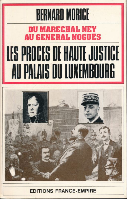 Les procés de Haute Justice au Palais du Luxembourg. Du …