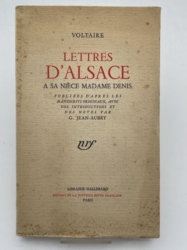 Lettres d'Alsace à sa nièce Madame Denis