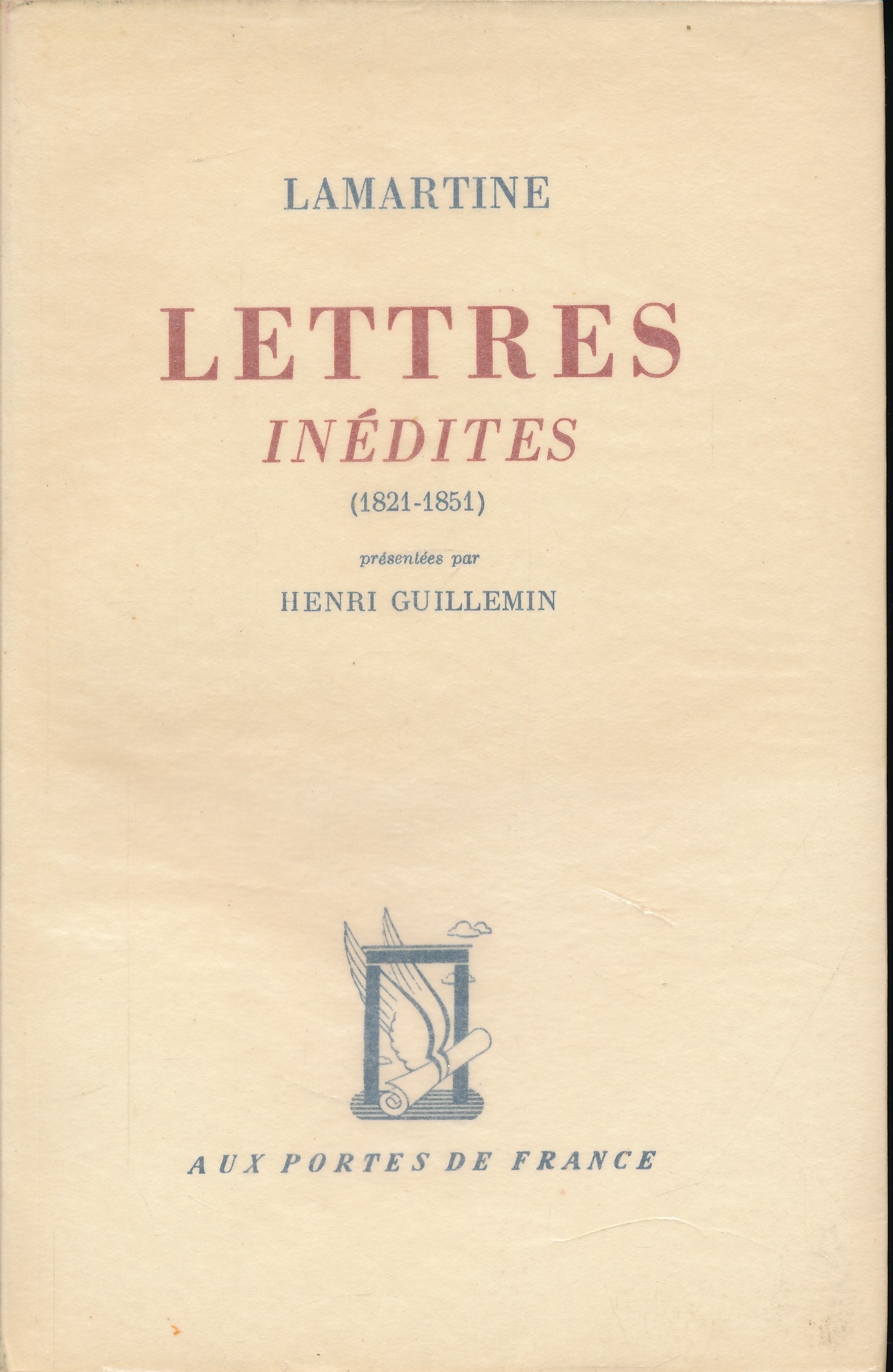 Lettres inédites. 1821 - 1851