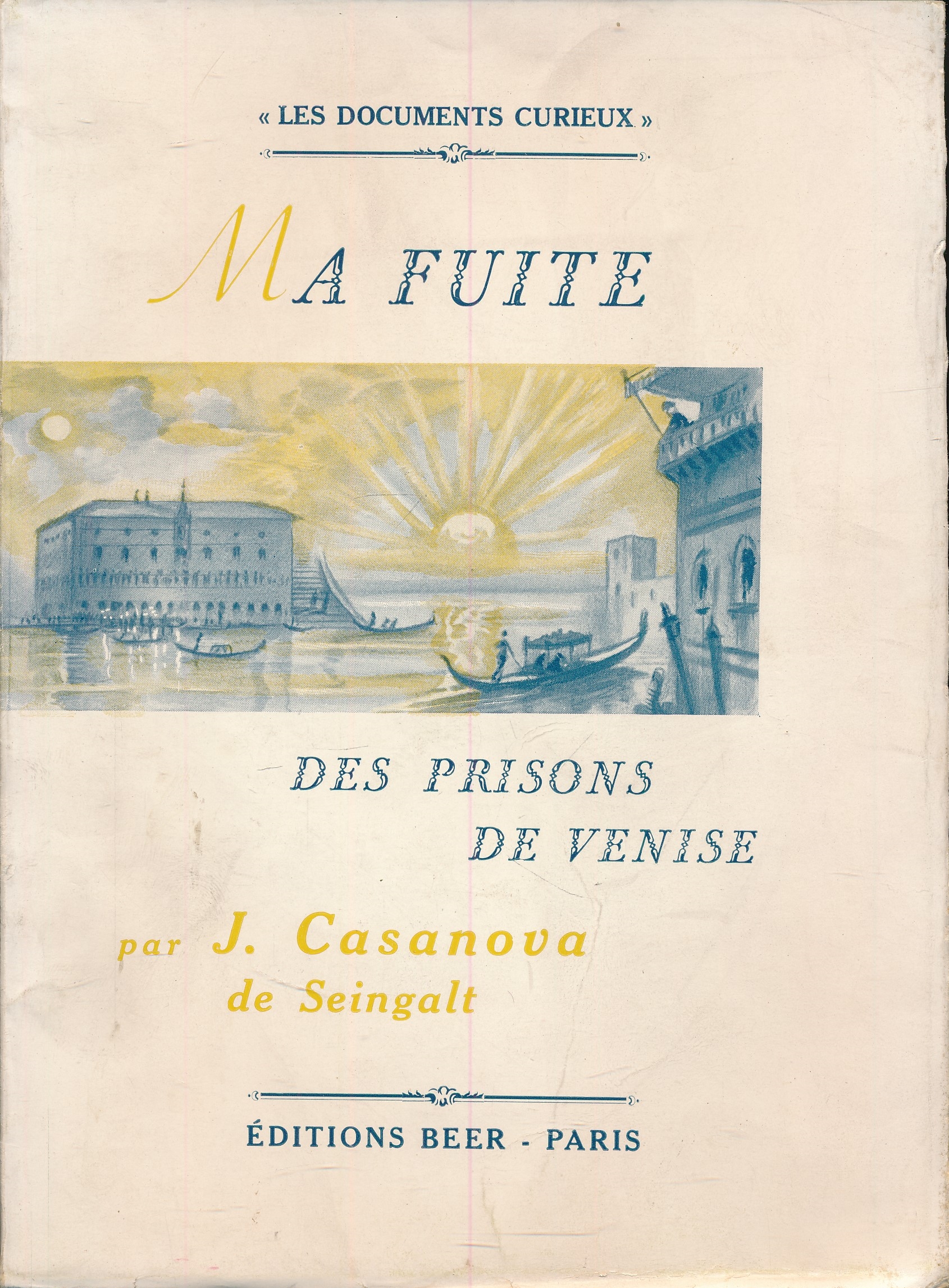 Ma fuite des prisons de Venise