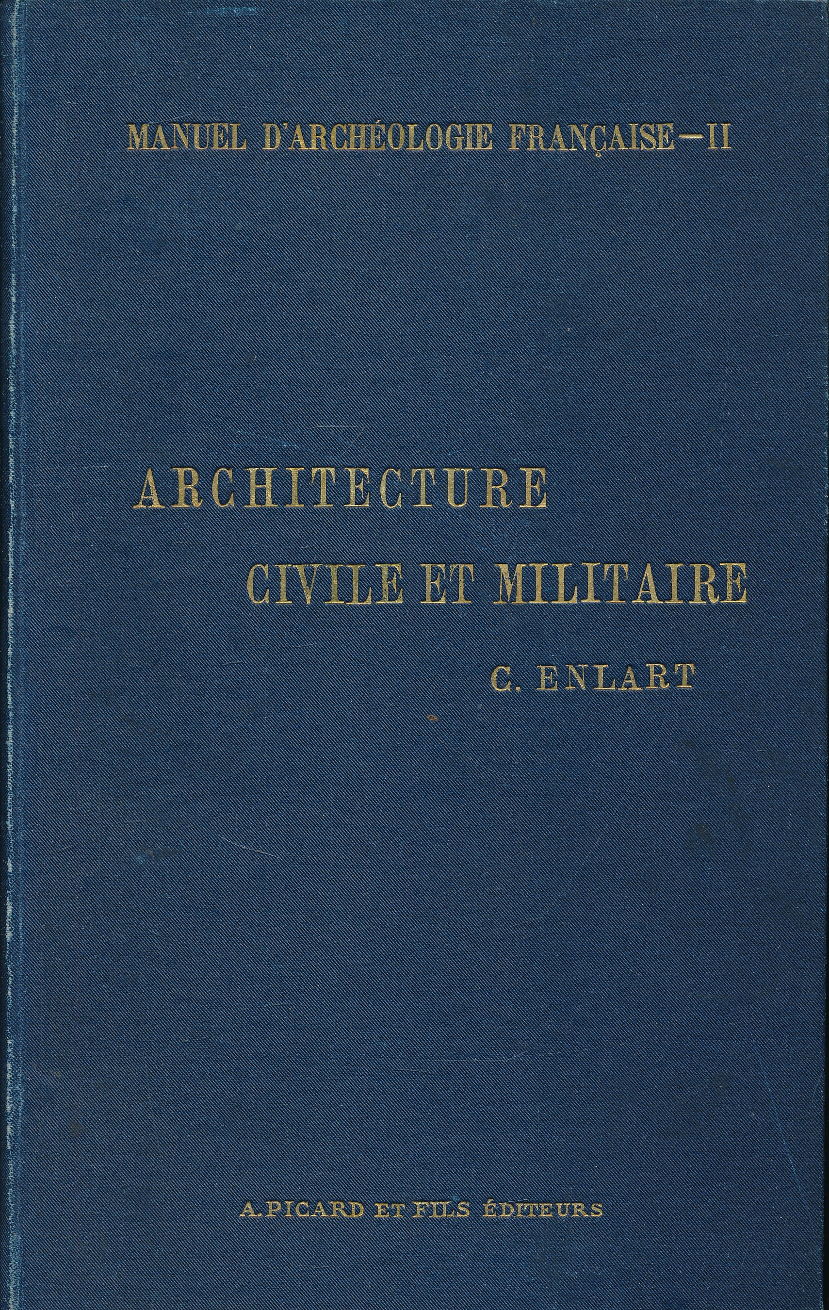 Manuel d'archéologie française depuis les temps mérovingiens jusqu'à la renaissance. …