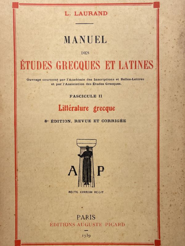 MANUEL DES ETUDES GRECQUES ET LATINES. FASCICULE II. Littérature grecque.