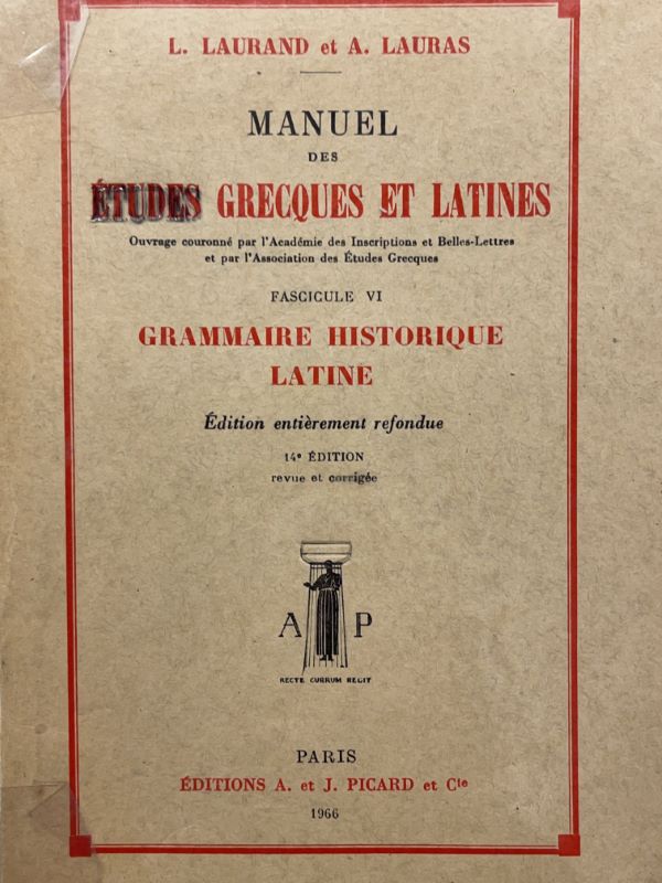 Manuel des études Grecques et latines. VI. Fascicule historique latine